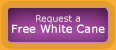 Request a free white cane