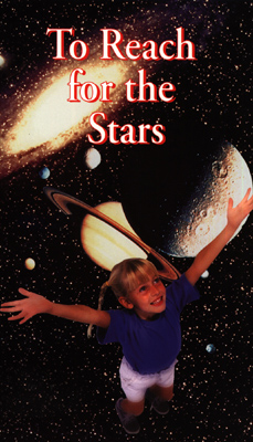 To Reach for the Stars