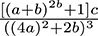 whiteboard: fraction, numerator, open bracket, open parenthesis, a plus b, close parenthesis, to the 2b power back to base, plus 1, close bracket, times c, denominator, open parenthesis, open parenthesis, 4a, close parenthesis, squared, plus 2b, close parenthesis, cubed, end fraction