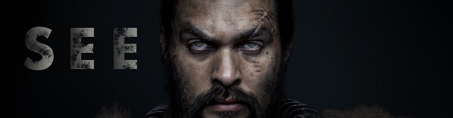 Marketing photo for See showing Jason Momoa's face on a dark background with the letters S.E.E.