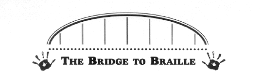 The Bridge to Braille